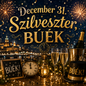 December 31 - Szilveszter, BÚÉK