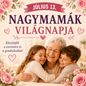Július 13 – Nagymamák világnapja