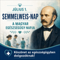 Július 1 – Semmelweis-nap, a magyar egészségügy napja