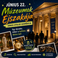Június 22 – Múzeumok Éjszakája