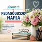 Június 2 – Pedagógusok napja