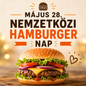 Május 28 - Nemzetközi hamburger nap