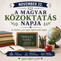 November 22 – A magyar közoktatás napja