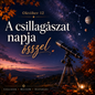 Október 12 – A csillagászat napja ősszel