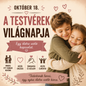 Október 18 – A testvérek világnapja